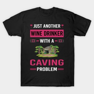 Wine Drinker Caving Caver Spelunking Spelunker Speleology T-Shirt